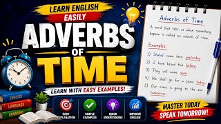 Adverbs of Time Explained | Easy Definition & Examples