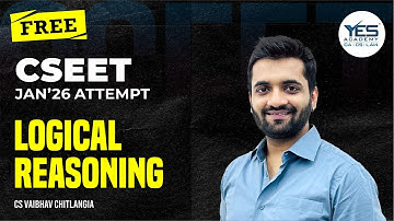 CSEET Free Logical Reasoning Online Classes | Lecture 15 | CSEET Jan 2026 | CS Vaibhav Chitlangia