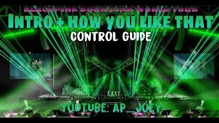 INTRO + HOW YOU LIKE THAT | BLACKPINK WORLD TOUR [BORN PINK] | ROBLOX CONTROL GUIDE | AP_JOEY.
