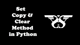 158. Set Copy and Clear Method in Python with Example Code || Python Set Methods-3