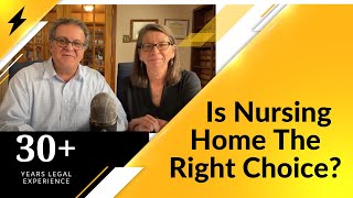 How do I know putting Momma in the Nursing Home is the right thing to do? | Elder Law Practice