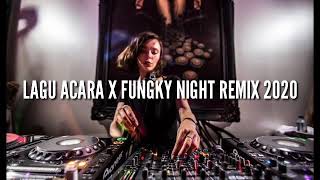 Download lagu FUNGKY NIGHT REMIX 2020
