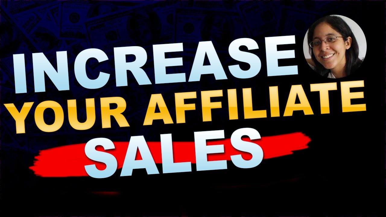 ⬆️ How To Increase Your Affiliate Marketing Sales - YouTube