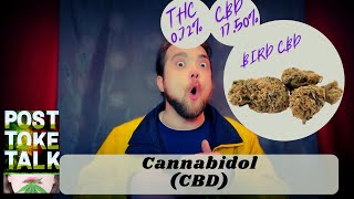 Post Toke Talk: Cannabidol (CBD) w/ Bird CBD Strain Review
