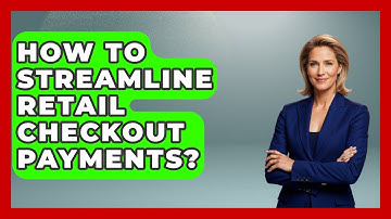 How To Streamline Retail Checkout Payments? - Retail Employee Playbook