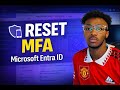 How to Reset Microsoft Authenticator (MFA) in Azure / Microsoft Entra ID
