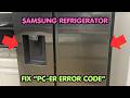 How To Fix Samsung Refrigerator PC-ER Error Code?