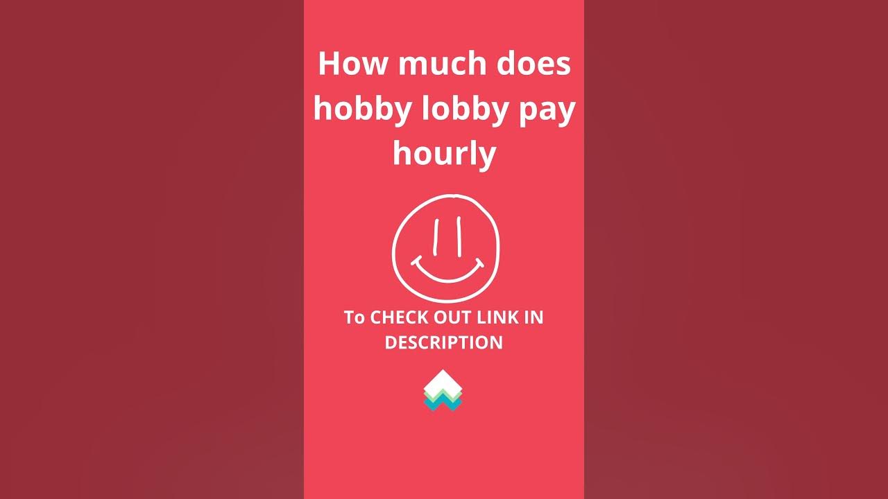 How much does hobby lobby pay hourly 2022 Part time Full time