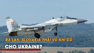 Tin tức Nga - Ukraine | Nga nói Ba Lan, Slovakia chuyển MiG 29 cho Ukraine để thải vũ khí cũ