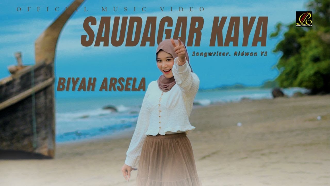 Biyah Arsela - Saudagar Kaya (Official Music Video)