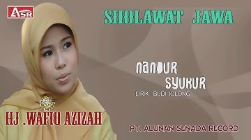 WAFIQ AZIZAH - SHOLAWAT JAWA - NANDUR SYUKUR ( Official Video Musik ) HD