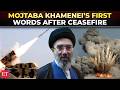 War ISN T OVER YET Supreme Leader Mojtaba Khamenei S Fiery Message After US Iran Ceasefire 