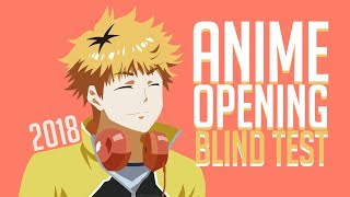 ► ANIME OPENING BLIND TEST/QUIZ #4 (2018 UPDATE !!!)