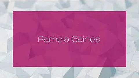 Pamela Gaines - appearance