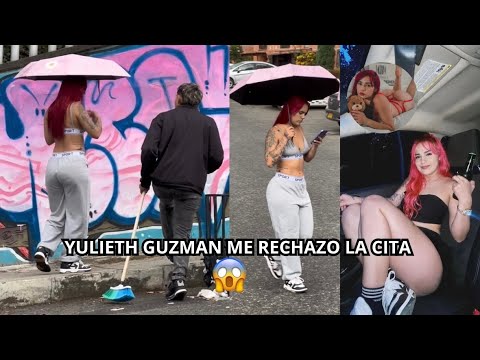 YULIETH GUZMÁN LA INFLUENCER MÁS RECONOCIDA DE TODA MEDELLÍN ME RECHAZA