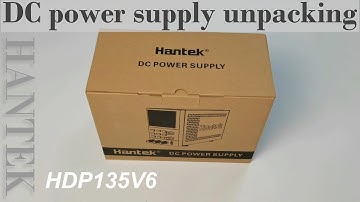Hantek new Product HDP135V6S DC Power supply unpacking-35V/6A output,Small Bench DC Power Supplies