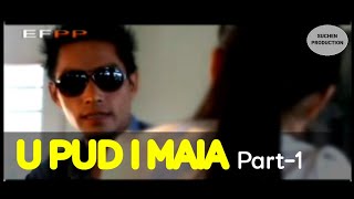 U Pud I Maia || Part 1 || Film Pnar