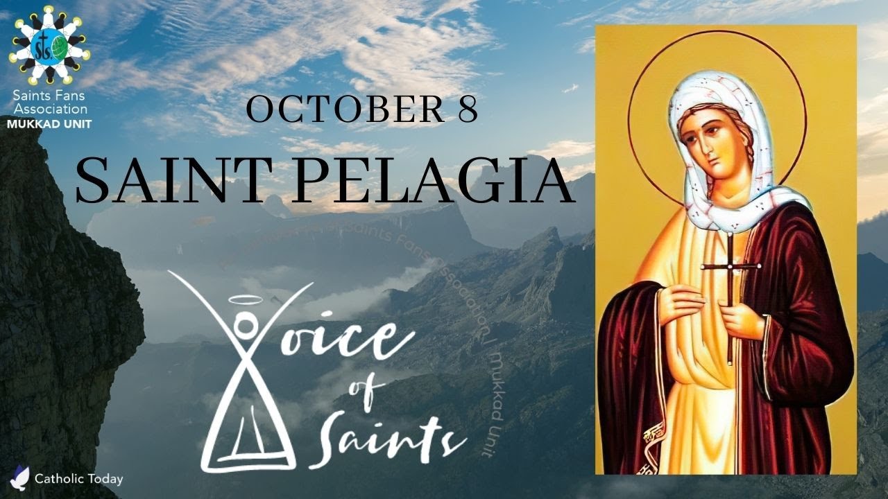 Saint Pelagia | Voice of Saints | October 8 | Saints Fans Association.