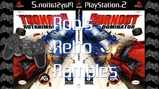 Rob's Retro Rambles - Burnout Dominator (PS2)