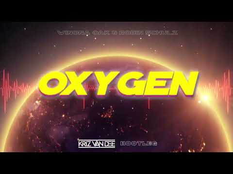 Winona Oak & Robin Schulz - Oxygen (KriZ Van Dee Bootleg)