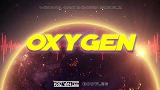 Winona Oak & Robin Schulz - Oxygen Kriz Van Dee Bootleg