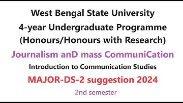 wbsu 2nd semester Journalism MAJOR DS 2 suggestion 2024