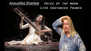 Anoushka Shankar  Voice Of The Moon | Live Coutances France 2014 | REACTION!