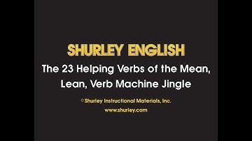 Shurley English Jingle #17 - 23 Helping Verbs of the Mean, Lean, Verb Machine Jingle