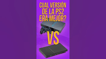 Cuál VERSIÓN de la Playstation 2 era MEJOR??