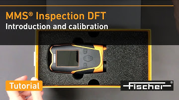 MMS® Inspection DFT Tutorial: Introduction | Easy, Precise Coating Thickness Measurement | Fischer