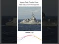 Why Japan Is Handing the Philippines Its Warships at No Cost