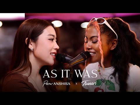 Tsunari x Pam Anshisa - As It Was (Harry Styles cover)