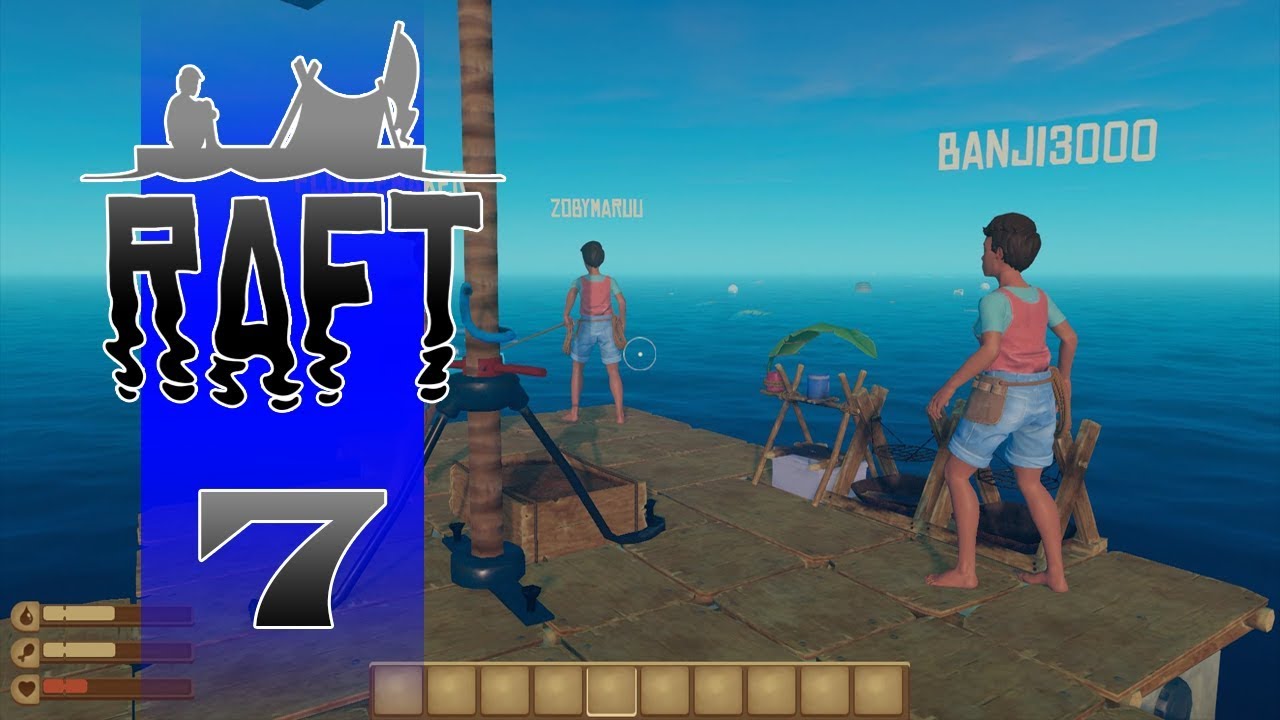 Raft ~ Incapacitated.... #7 - YouTube