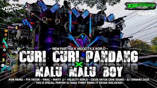 DJ CURI CURI PANDANG X MALU MALU BOY‼️ STYLE PARTY JJ X VELOCITY KOPLO KENDANG FROM RAGA FVNKY ‼️