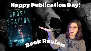 Ghost Station by S.A. Barnes - Haunted House in Space - Book Review - Booktube