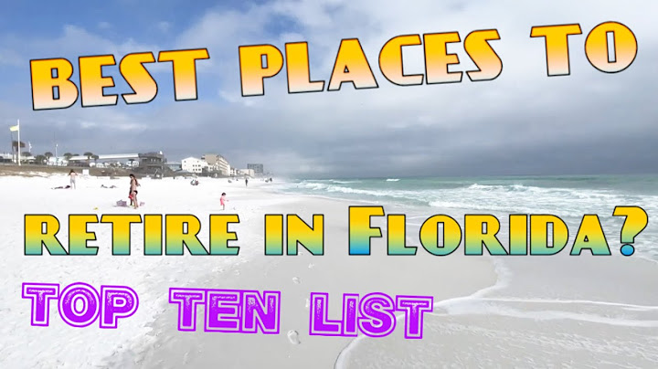 Best places to retire in florida 2022