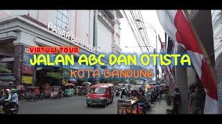 Walking Tour di JALAN ABC PUSAT ELEKTRONIK VIA PASAR BARU DAN JALAN OTISTA Bandung