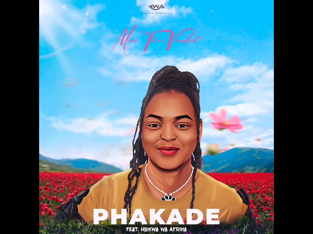 Mimi The Vocalist (feat. Hlokwa Wa Afrika) - Phakade [Extended] class=