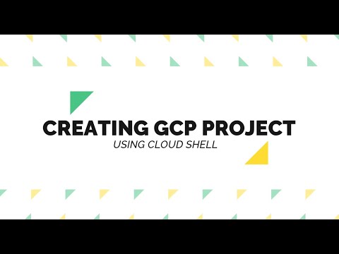 Creating a GCP Project using Cloud Shell