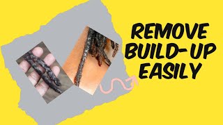 HOW TO GET RID OF BUILD UP EASILY WITHOUT ACV SOAK|| DREADLOCS JOURNEY