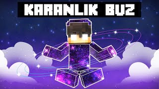 KÖTÜ BUZ'a DÖNÜŞTÜM!🖤 - Minecraft