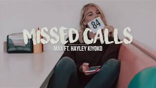 Missed Calls | MAX ft. Hayley Kiyoko (Lyrics)