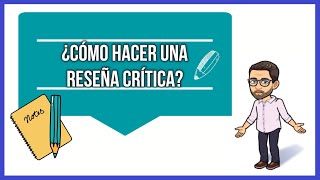 Tutorial ¿Cómo hacer una reseña crítica? | PENSAR Y CREER