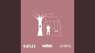 Huele a Ti - Sergi, KID FLEX, Lateral