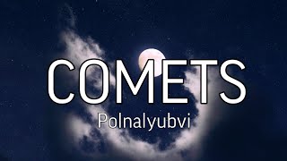 RUSSIAN SONG IN ENGLISH:///// COMETS ☄️