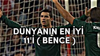 Bence Dünyanın En İyi̇ İlk 11İ