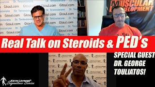 Real Talk on Steroids with Dr. George Touliatos| | MD Levrone Report E15