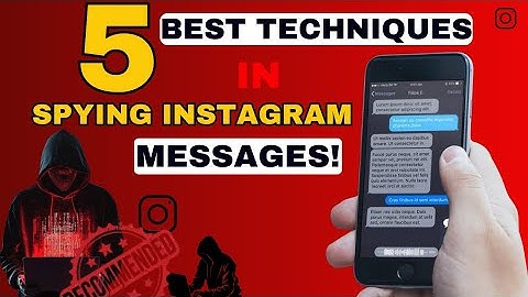 5 ETHICAL WAYS TO SPY ON INSTAGRAM MESSAGES