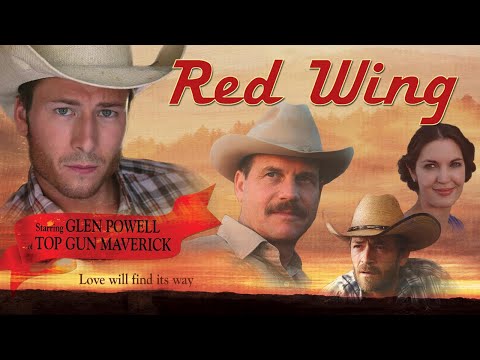 Red Wing | Free Romance Drama with Glen Powell (Top Gun: Maverick), Luke Perry, Bill Paxton