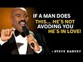 🔥 7 Best Steve Harvey Motivational Secrets ❤️ || If a Man Does This… He’s Not Avoiding You 🚫 ||